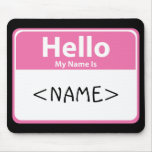 El rosa hola mi nombre es, <NAME> Tapete De Raton