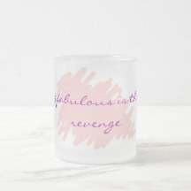 El ser fabuloso es la mejor venganza tazas de café
