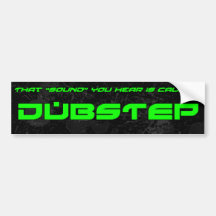 El "sonido" es Dubstep Pegatina De Parachoque