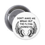 El vuelo Monkeys humor divertido del botón Pins
