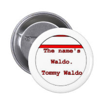 "El Waldo del nombre. " Pins