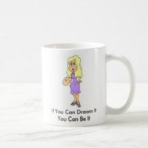 el womennn, si usted puede soñar ItYou puede sea Tazas