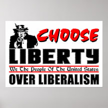 ¡Elija la libertad sobre liberalismo! Poster