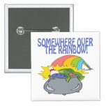 En alguna parte sobre el arco iris pin