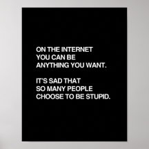 EN EL INTERNET USTED PUEDE SER CUALQUIER COSA QUE  POSTER