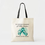 En memoria de mi hermana - cáncer ovárico bolsa