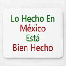 En México Esta Bien Hecho de Lo Hecho Alfombrillas De Raton
