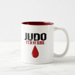 En mi JUDO de la sangre Tazas