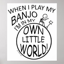 En mi propio pequeño banjo del mundo posters
