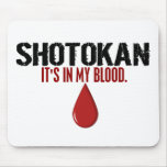 En mi sangre SHOTOKAN Alfombrillas De Ratón