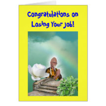 ¡Enhorabuena en perder su trabajo!  (saludando el  Felicitaciones
