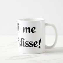 ¡Enseñé taw de I a un tat puddy! Taza De Café