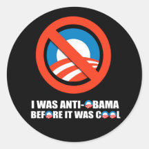 ERA ANTI-OBAMA ANTES DE QUE FUERA FRESCO PEGATINA
