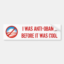 ERA ANTI-OBAMA ANTES DE QUE FUERA FRESCO PEGATINA DE PARACHOQUE