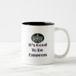 Es bueno ser emperatriz tazas