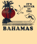 Es mejor en la camiseta de Bahamas
