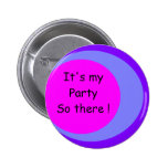 ¡, Es mi fiesta tan allí! Pins