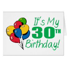 Es mi trigésimo cumpleaños (los globos) felicitaciones