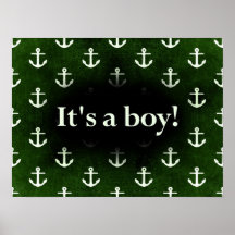 ¡Es un muchacho! Modelo del ancla verde oscuro Poster