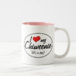 ¡Es un perro! Amo mi Chiweenie Taza