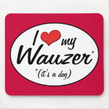 ¡Es un perro! Amo mi Wauzer Tapetes De Raton
