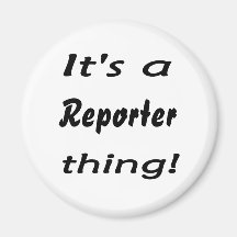 ¡Es una cosa del reportero! Imanes