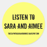 Escuche Sara y Aimee Pegatinas Redondas