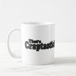 ¡Ése es Craptastic! Tazas