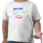 ¡Ése es yo! ¡Lindo, adorable, adorable y solo! Camisetas