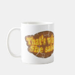 Eso es lo que ella dijo la taza tazas