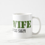 Esposa del ejército - usted intento que hace este  taza