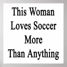 Esta mujer ama fútbol más que cualquier cosa impresiones
