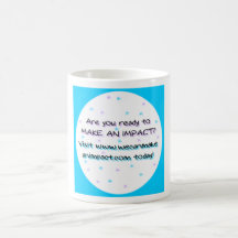 ¿Está usted listo para hacer un impacto? Taza De Café