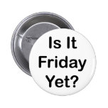 Está viernes todavía pin