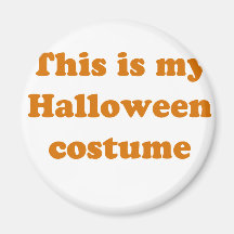 Éste es mi traje de Halloween Imán De Frigorifico