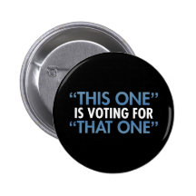 "Éste" está votando por "aquél " Pin