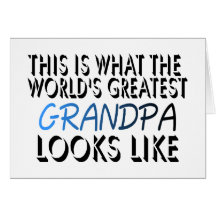 Esto es lo que el abuelo más grande del mundo (2) felicitaciones