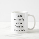 Estoy actualmente lejos de mi ordenador. Empollón  Taza