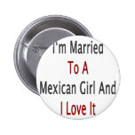 Estoy casado con un chica mexicano y lo amo pins