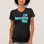 estoy piando esto (el estilo de Kristin!) Camisetas