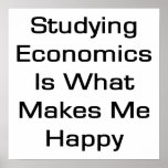Estudiar la economía es qué me hace feliz posters