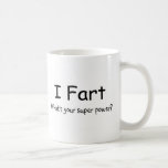 Fart cuál es su superpoder taza