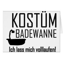 Faschings Kostüm Badewann - volllaufen Tarjetas