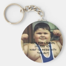 FatBoy, voto para Landon, a menos que sea youwant  Llaveros Personalizados