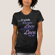 Fe, la escritura más grande de la biblia del amor  camiseta