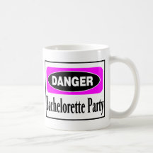 Fiesta de Bachelorette del peligro Taza