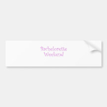 Fin de semana de Bachelorette Etiqueta De Parachoque