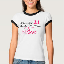 Finalmente 21 listos para divertirse camisetas