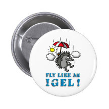fly like an igel button