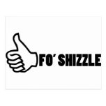 Fo'Shizzle Thomb para arriba Tarjetas Postales